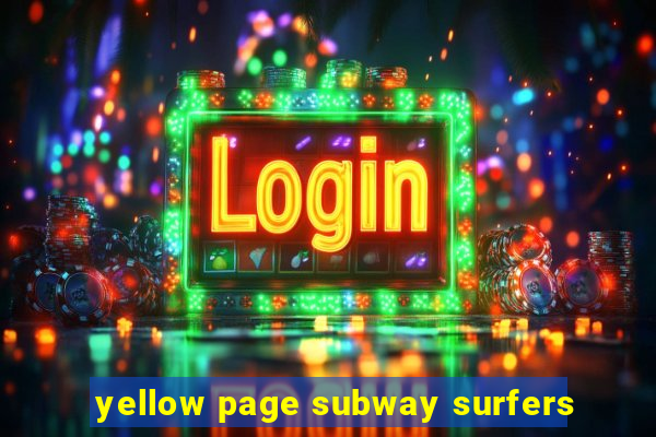 yellow page subway surfers